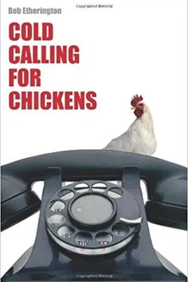 sales book Cold calling for chickens