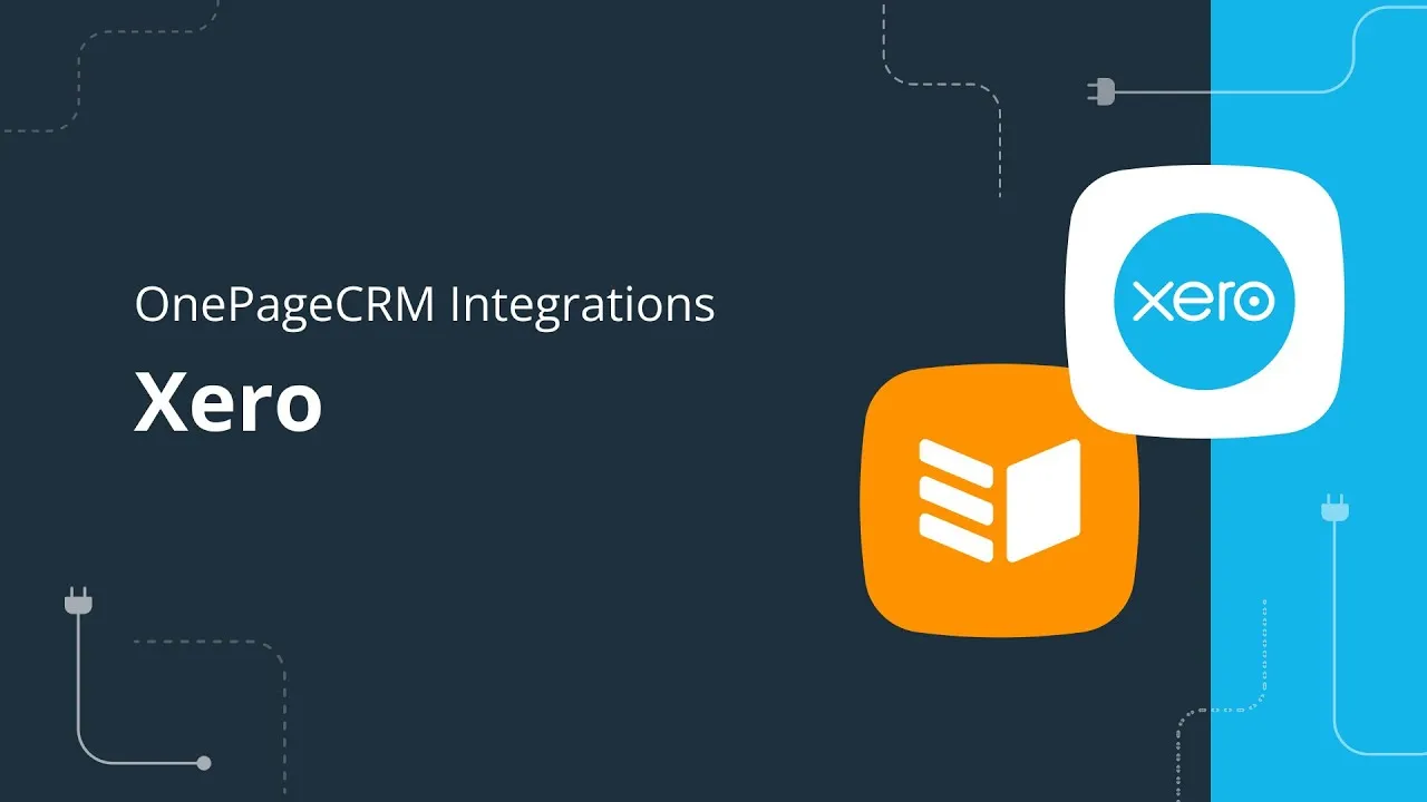 CRM Xero Integration: How to Connect Accounting and Sales | OnePageCRM Tutorial