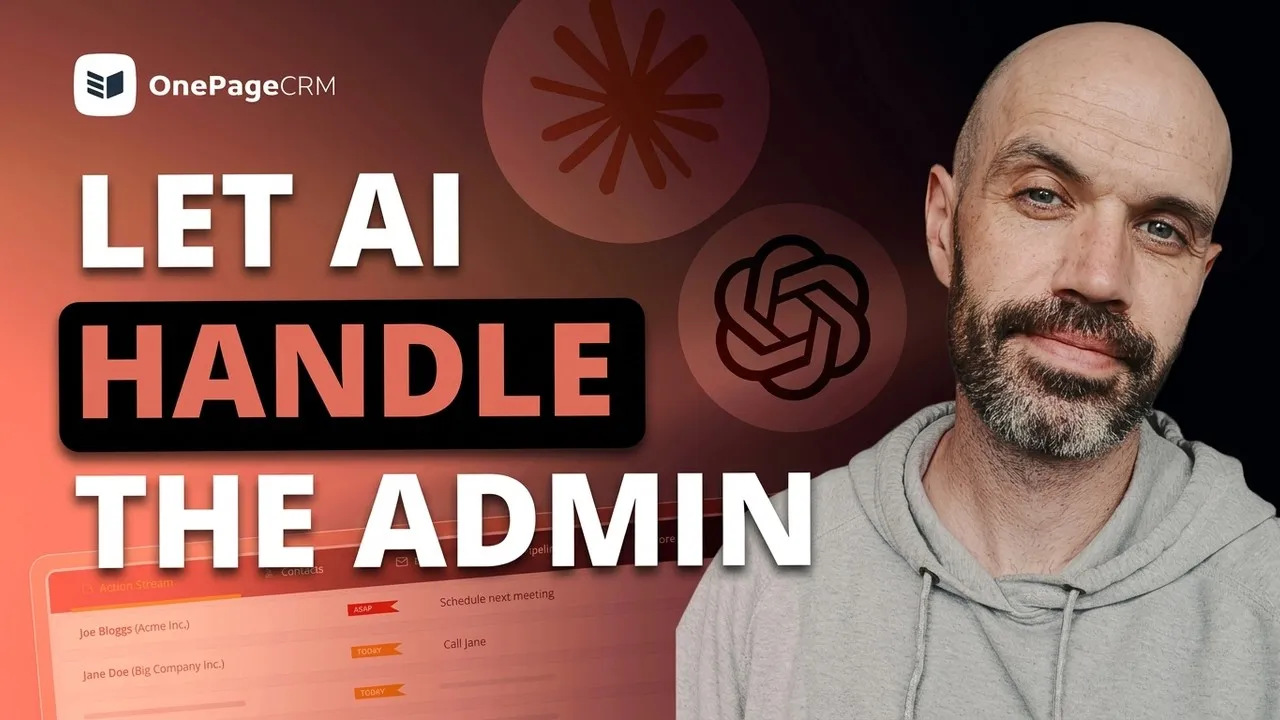 6 CRM Tasks For Your AI Agent (OnePageCRM + Claude & ChatGPT)