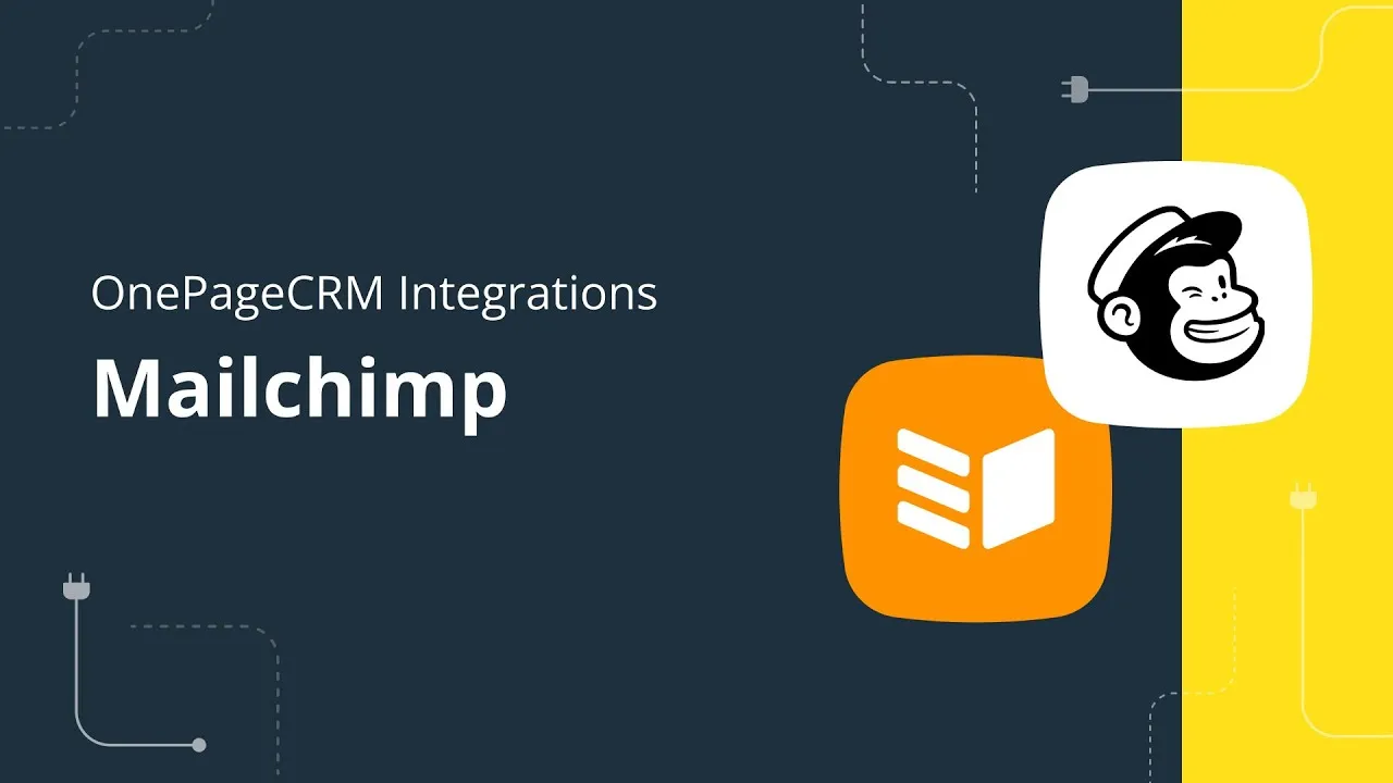 CRM Mailchimp Integration: How to Sync Contacts and Campaigns | OnePageCRM Tutorial