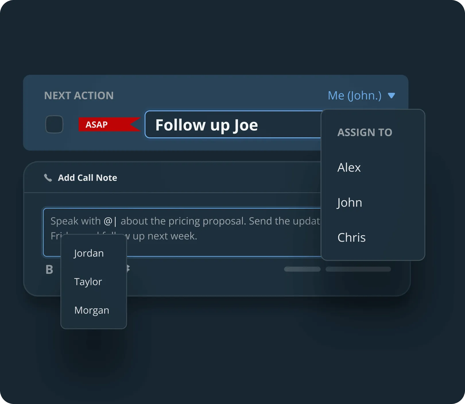 A Next Action reading Follow up Joe and tagged ASAP, with an Assign to list open beside it and a call note where a teammate is being @mentioned