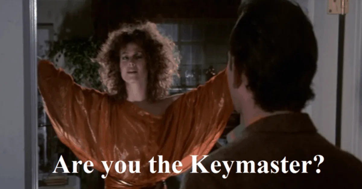 Dana Barrett asking “Are you the Keymaster?” in Ghostbusters