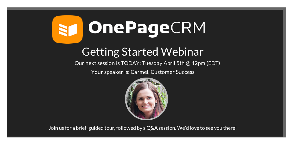Join OnePageCRM Getting Started webinar every Tuesday