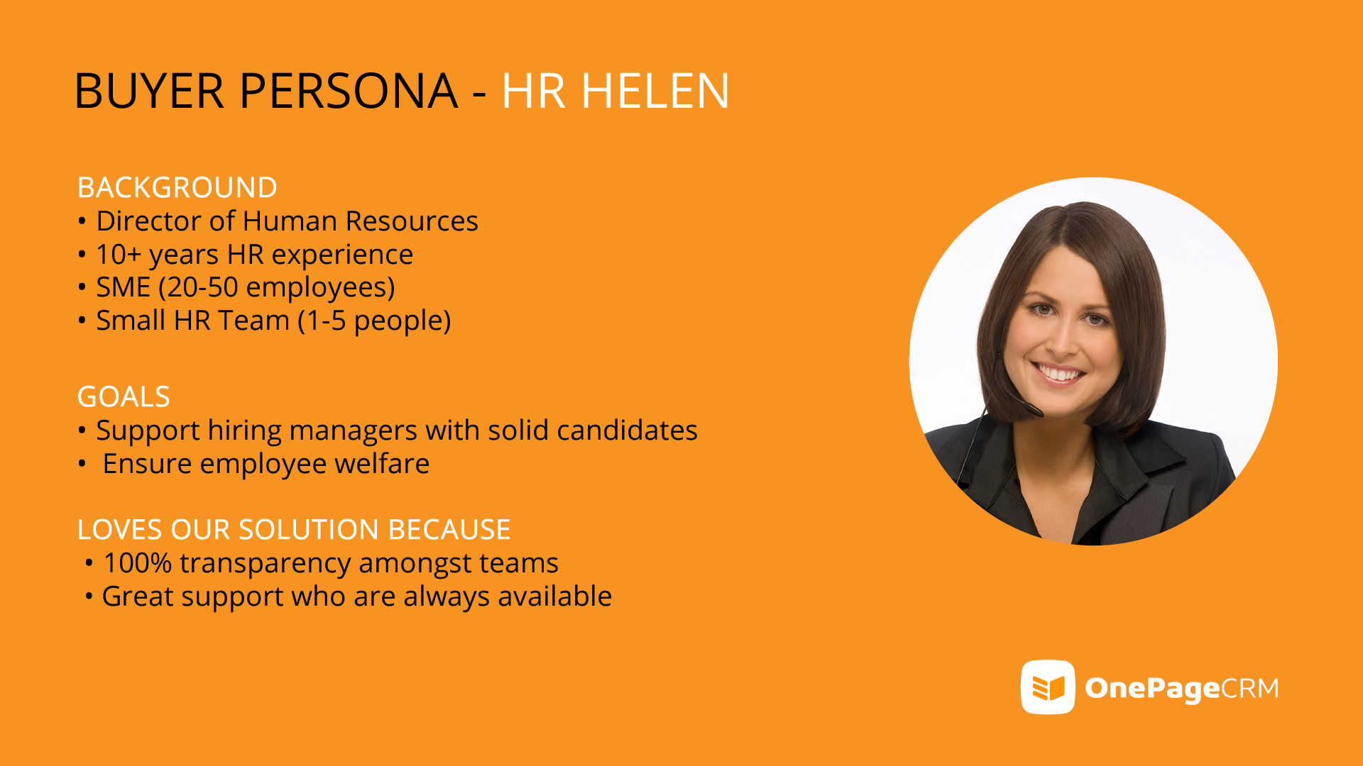Buyer persona example: Helen is HR Director who's looking to support hiring managers with solid candidates