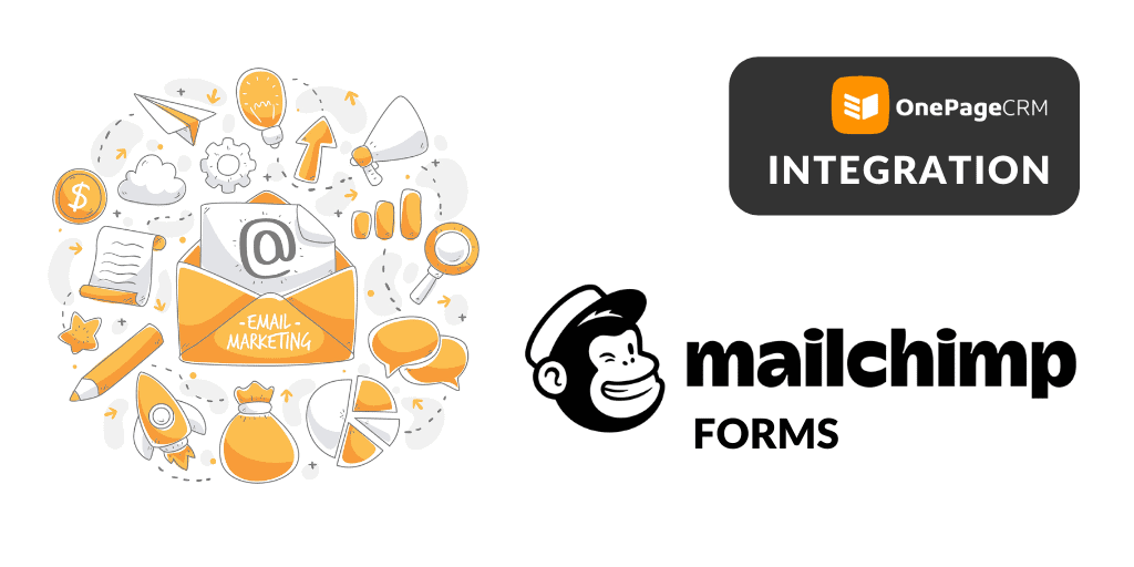 OnePageCRM and Mailchimp forms integration