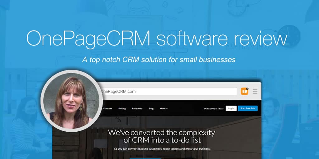 OnePageCRM review: Top notch CRM solution for small businesses