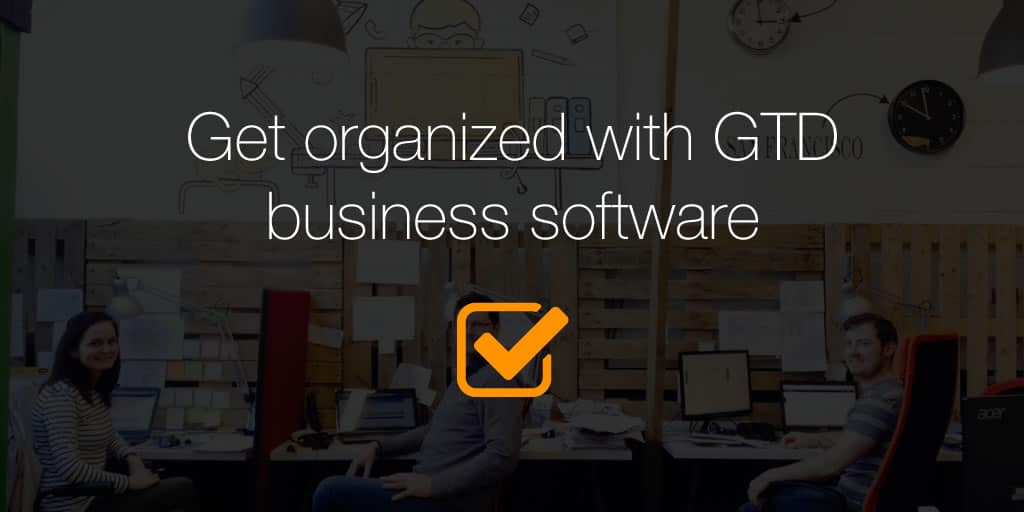 Best GTD apps for Getting Things Done as a small business