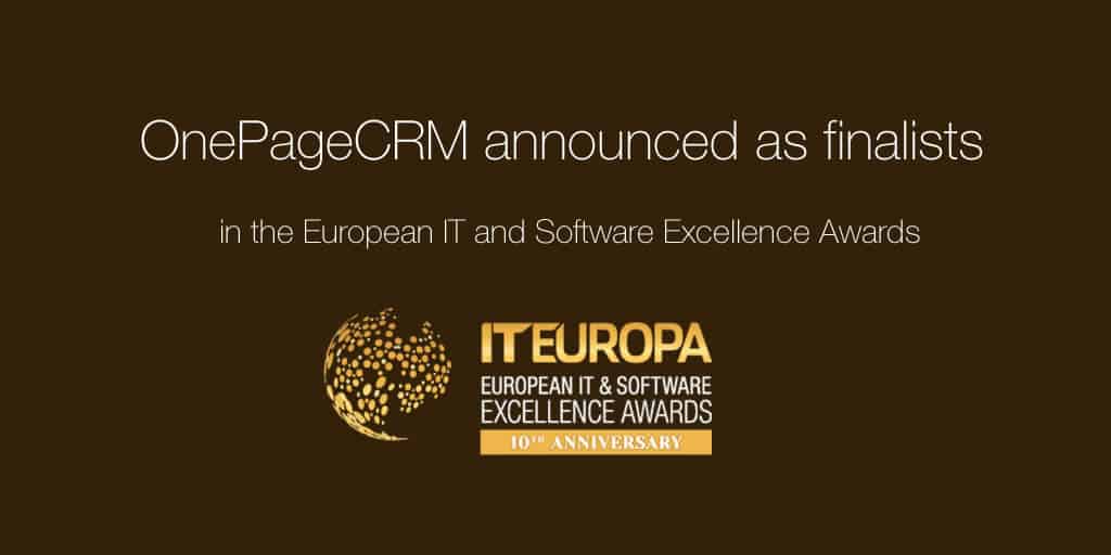 OnePageCRM announced as Finalists in the European IT and Software Excellence Awards 2018