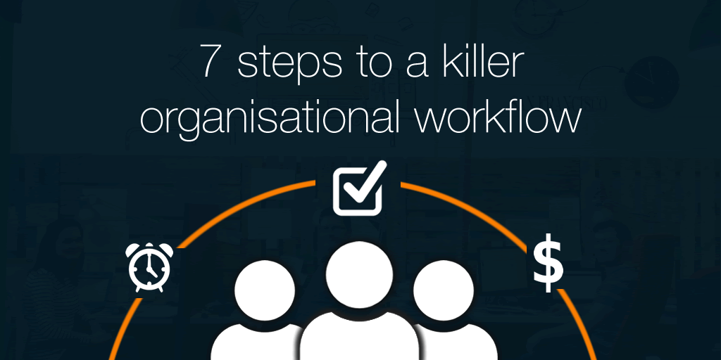 7 steps to improve your sales team workflow with CRM