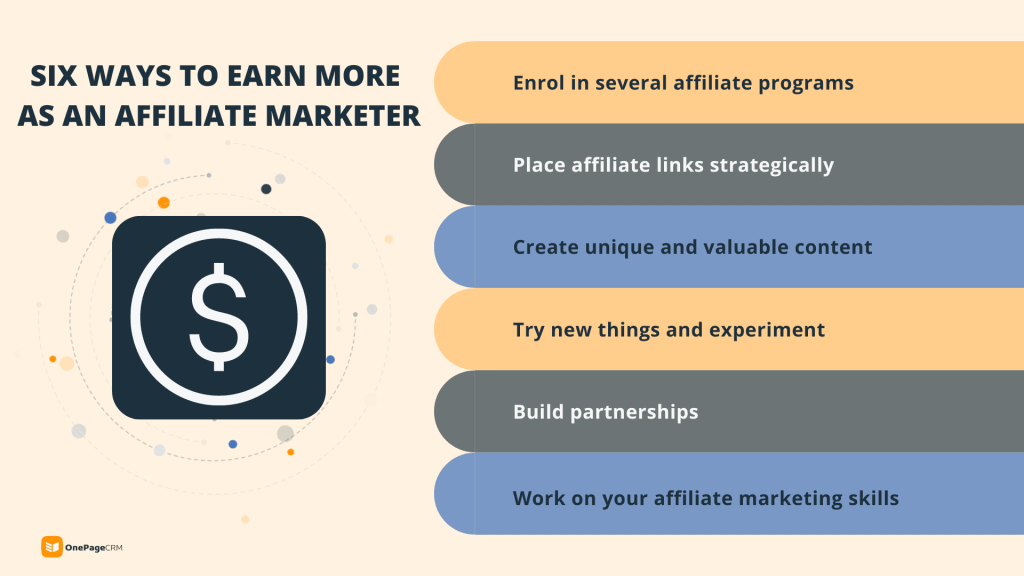 six tips on how to earn more in affiliate marketing