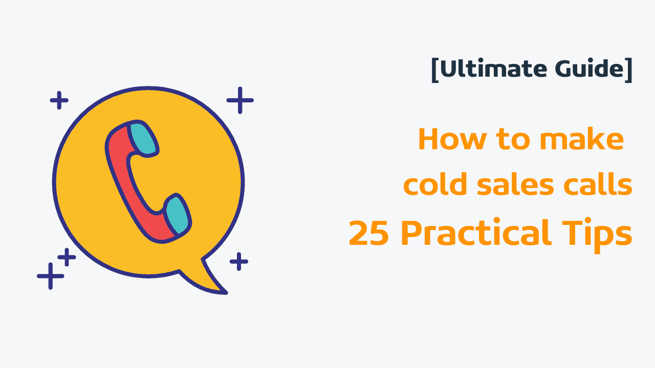 cold sales calls ultimate guide