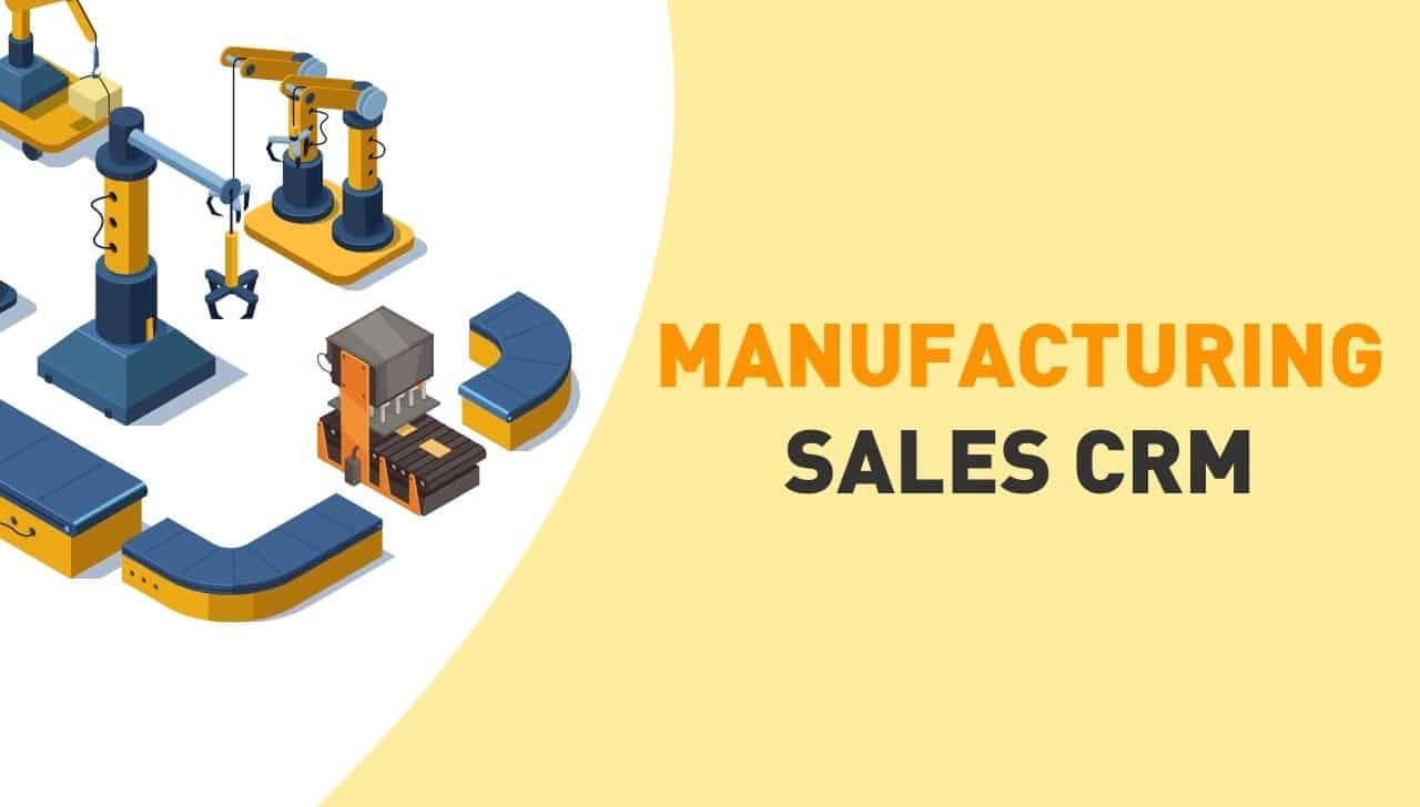 CRM software for manufacturing business