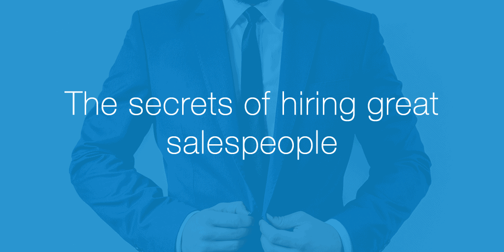 10 tips & interview questions for hiring the right salesperson