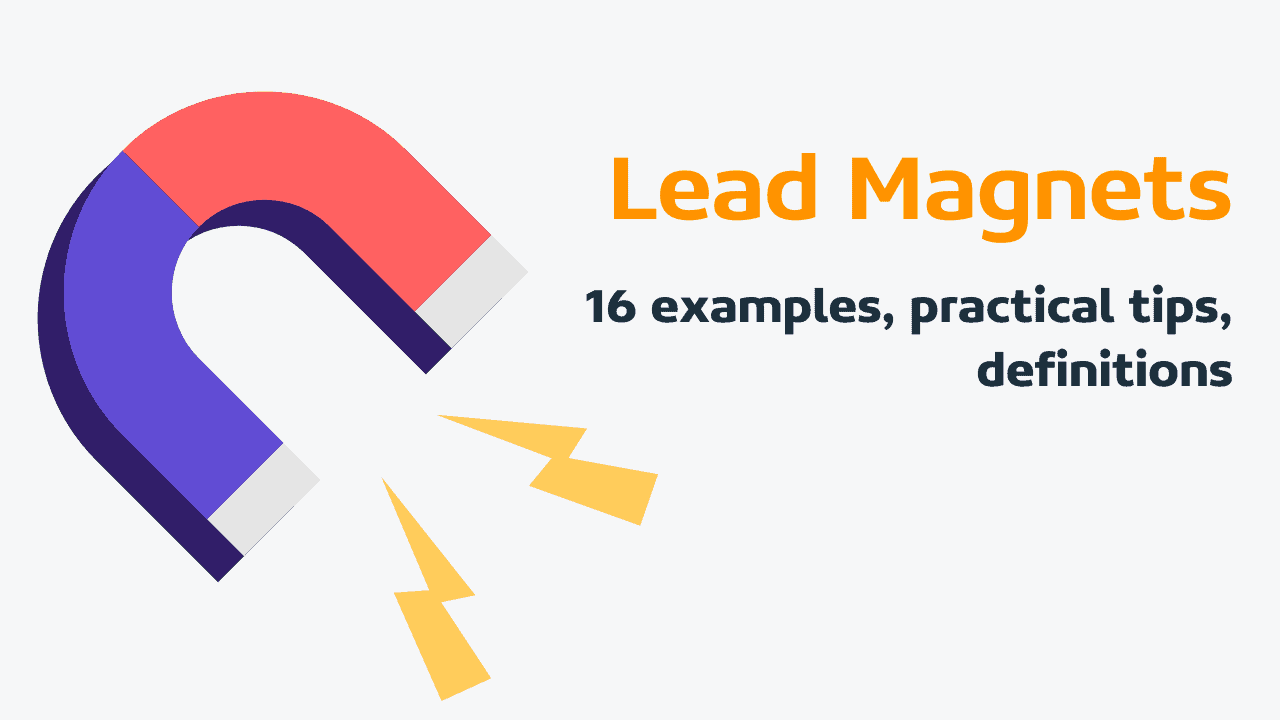 What is a lead magnet: 16 best examples, ideas, and tips