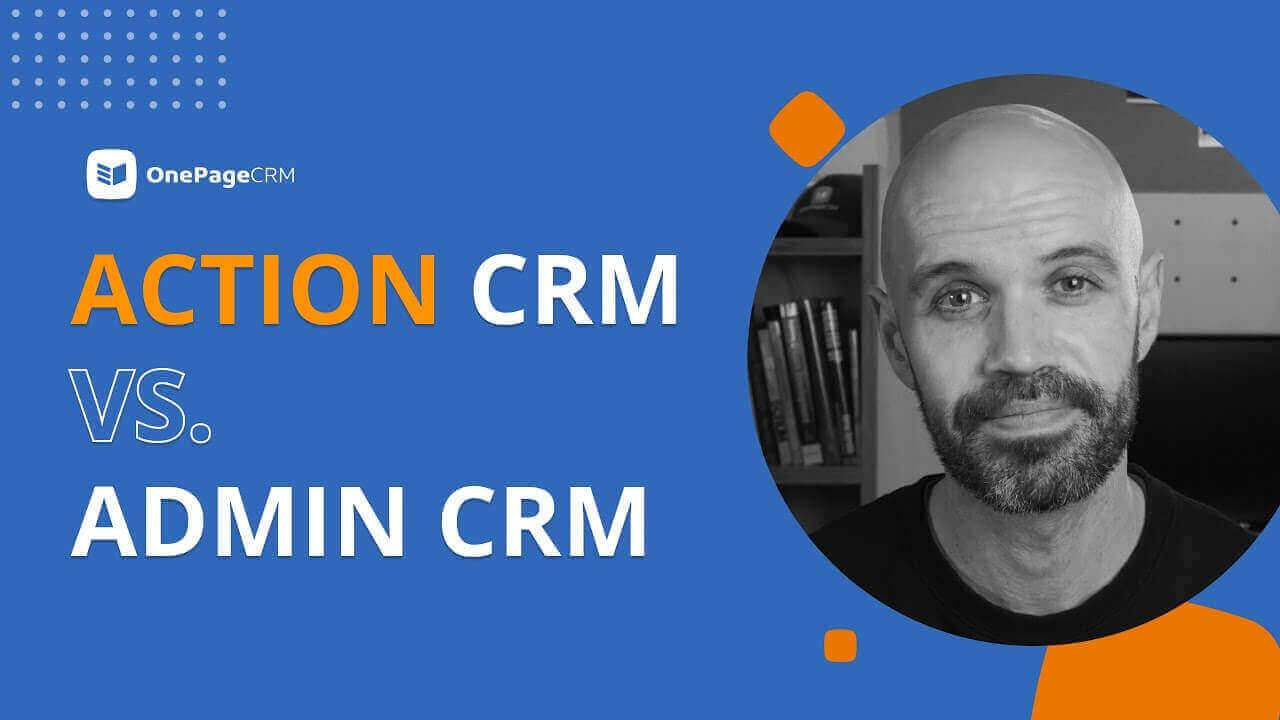 action vs admin focused crm